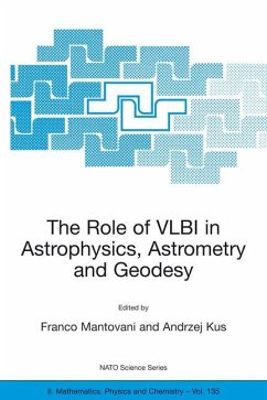 The Role of VLBI in Astrophysics, Astrometry and Geodesy - Mantovani, Franco / Kus, Andrzej (Hgg.)