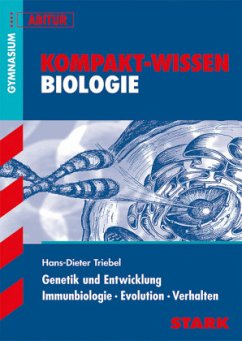 Genetik und Entwicklung, Immunbiologie, Evolution, Verhalten - Triebel, Hans-Dieter