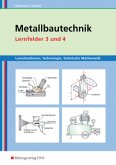 Metallbautechnik, Lernfelder 3 und 4