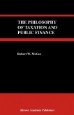 The Philosophy of Taxation and Public Finance