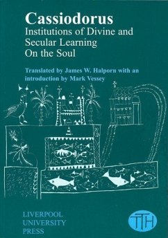 Cassiodorus: Institutions of Divine and Secular Learning - Cassiodorus