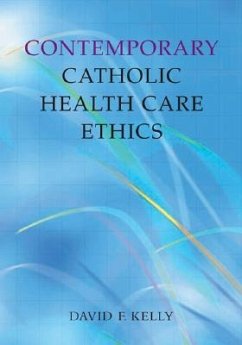 Cover Contemporary Catholic Health Care Ethics