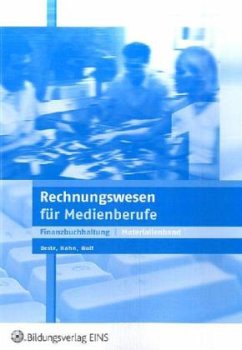 Rechnungswesen für Medienberufe, Finanzbuchhaltung, Materialienband - Beste, Johannes; Hahn, Hans; Wolf, Thomas