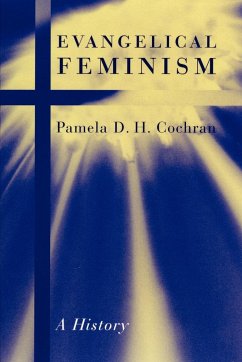 Evangelical Feminism - Cochran, Pamela D H