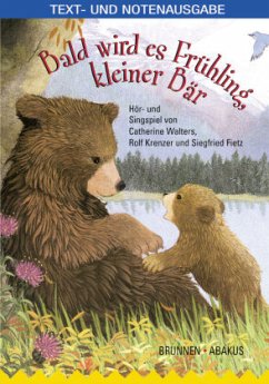 Bald wird es Frühling, kleiner Bär von Catherine Walters; Rolf Krenzer