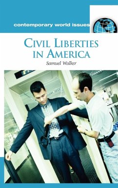 Civil Liberties in America - Walker, Samuel