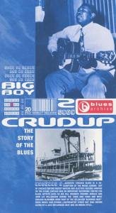 Story Of The Blues - Crudup,Arthur "Big Boy"