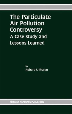 The Particulate Air Pollution Controversy - Phalen, Robert F.