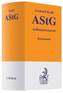 Außensteuergesetz (AStG), Kommentar - Kraft, Gerhard. Sonstige Adaption von Edelmann, Georg / Kraft, Gerhard / Krause, Martin et al.