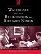 Watergate and the Resignation of... - Bild 1