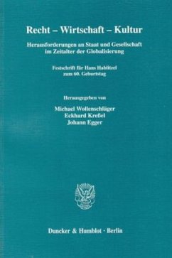 Recht - Wirtschaft - Kultur. - Wollenschläger, Michael / Kreßel, Eckhard / Egger, Johann (Hgg.)