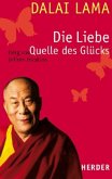 Die Liebe - Quelle des Glücks