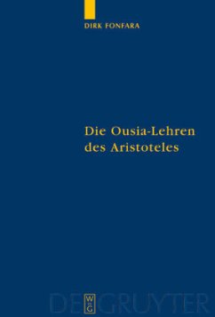 Die Ousia-Lehren des Aristoteles: Untersuchungen zur Kategorienschrift und zur Metaphysik: 61 (Quellen und Studien zur Philosophie, 61)