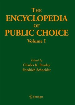The Encyclopedia of Public Choice - Rowley, Charles K. / Schneider, Friedrich (eds.)