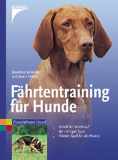 Fährtentraining für Hunde - Schneider, Dorothee; Hölzle, Armin