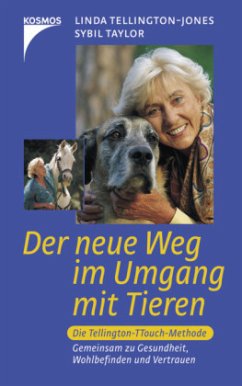 Der neue Weg im Umgang mit Tieren - Tellington-Jones, Linda; Taylor, Sybil