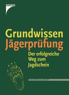 Cover Grundkurs Jägerprüfung : Alles was Sie für den Jagdschein wissen müssen