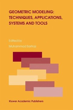 Geometric Modeling: Techniques, Applications, Systems and Tools - Sarfraz, Muhammad (Hrsg.)