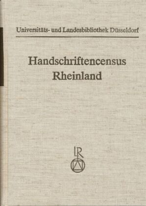Handschriftencensus Rheinland, 3 Bde. Handschriftencensus Rheinland, 3 Bde.