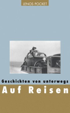 Auf Reisen - Bouvier, Nicolas;Schwarzenbach, Annemarie;Maillart, Ella