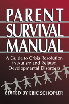 Parent Survival Manual - Schopler, Eric (Hrsg.)