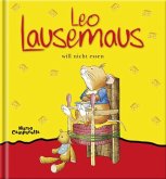 Leo Lausemaus will nicht essen