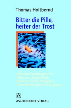 Cover Bitter die Pille, heiter der Trost