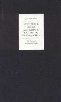 Neue Briefe über die ästhetische Erziehung des Menschen - Dwars, Jens-Fietje;Schiller, Friedrich