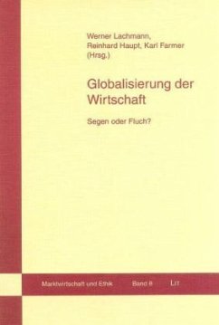 Globalisierung der Wirtschaft - Lachmann, Werner; Haupt, Reinhard; Farmer, Karl