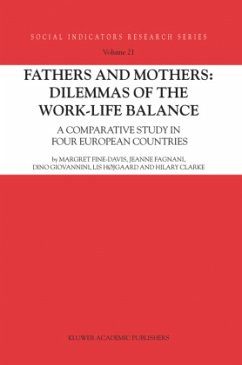 Fathers and Mothers: Dilemmas of the Work-Life Balance - Fine-Davis, Margret; Fagnani, Jeanne; Clarke, Hilary; Højgaard, Lis; Giovannini, Dino