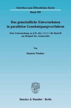 Das gemeindliche Einvernehmen in parallelen Genehmigungsverfahren. - Winkler, Daniela