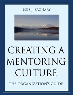 Creating a Mentoring Culture - Zachary, Lois J.