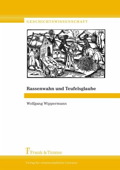 Rassenwahn und Teufelsglaube - Wippermann, Wolfgang