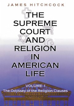 The Supreme Court and Religion in American Life, Vol. 1 - Hitchcock, James