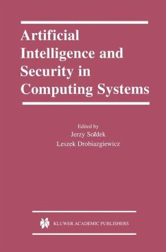 Artificial Intelligence and Security in Computing Systems - Soldek, Jerzy / Drobiazgiewicz, Leszek (eds.)
