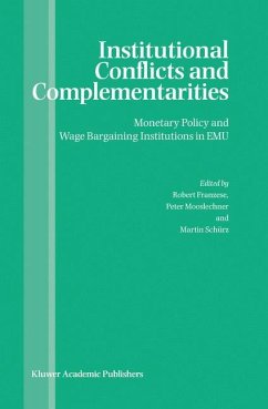 Institutional Conflicts and Complementarities - Franzese, Robert / Mooslechner, Peter / Schürz, Martin (eds.)