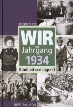Wir vom Jahrgang 1934 - Kindheit und Jugend - Kohnen, Hildegard