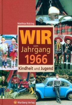 Wir vom Jahrgang 1966 - Kindheit und Jugend - Rickling, Matthias