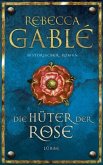 Die Hüter der Rose / Waringham Saga Bd.2 Die Hüter der Rose / Waringham Saga Bd.2