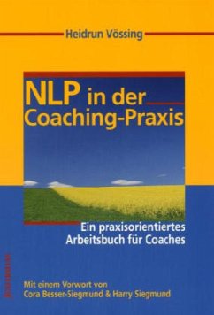 NLP in der Coaching-Praxis - Vössing, Heidrun