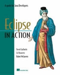 Eclipse in Action: A Guide for Java Developers - Gallardo, David; Burnett, Ed; McGovern, Robert