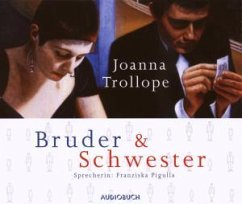 Bruder und Schwester, 6 Audio-CDs - Trollope, Joanna