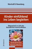 Kinder einfühlend ins Leben begleiten