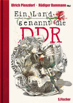 Ein Land genannt die DDR - Dammann, Rüdiger (Hrsg.)