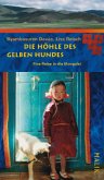 Die Höhle des gelben Hundes
