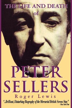 Cover Life and Death of Peter Sellers