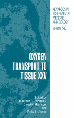 Oxygen Transport to Tissue XXV - Thorniley, Maureen S. / Harrison, David K. / James, Philip E. (Hgg.)