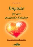 Impulse für das spirituelle Zeitalter