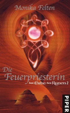 Die Feuerpriesterin, m. Audio-CD - Felten, Monika