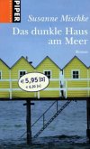 Das dunkle Haus am Meer